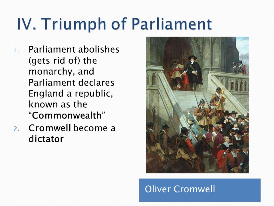 IV. Triumph of Parliament