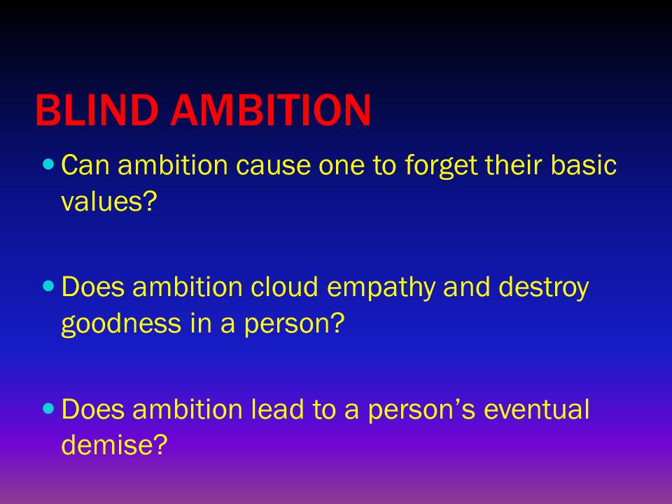 Blind ambition destiny