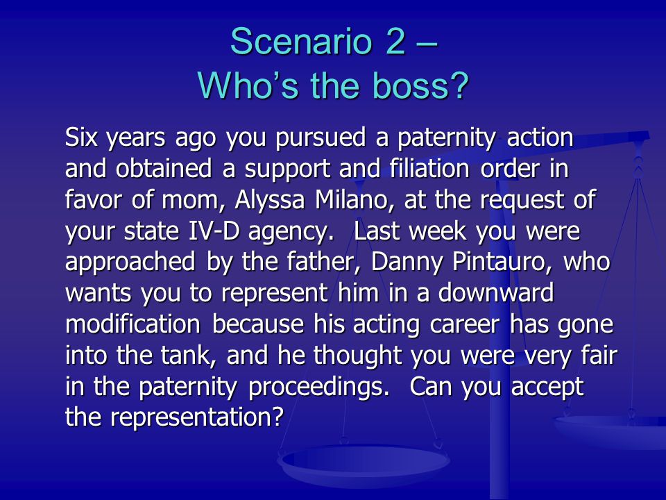 Scenario 2 – Who’s the boss