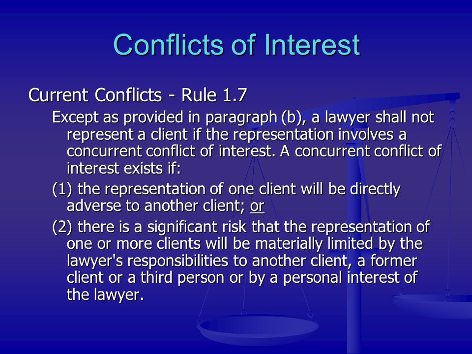 Conflicts of Interest Current Conflicts - Rule 1.7