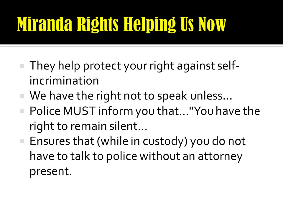 Miranda Rights Helping Us Now