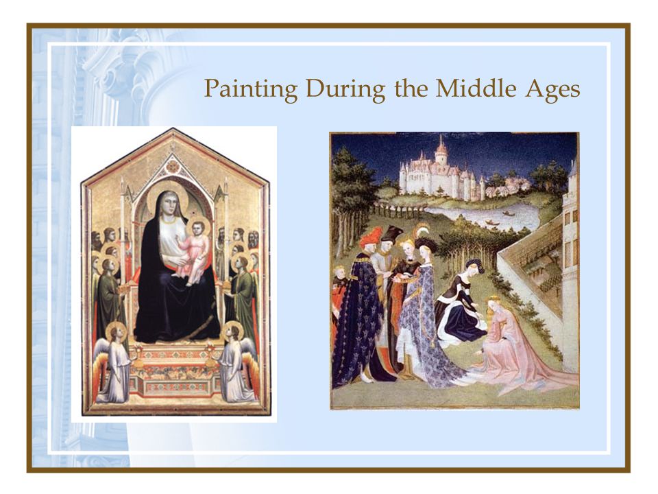 Painting During the Middle Ages