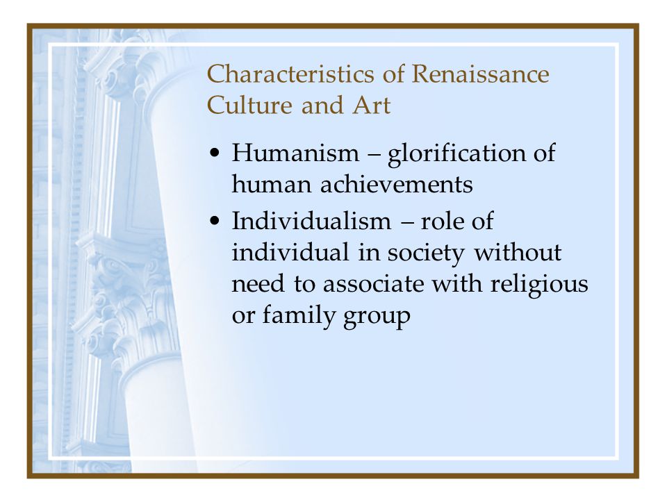 Characteristics of Renaissance Culture and Art