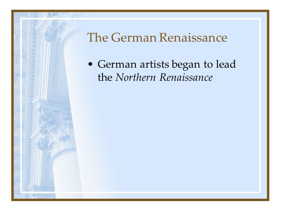 The German Renaissance