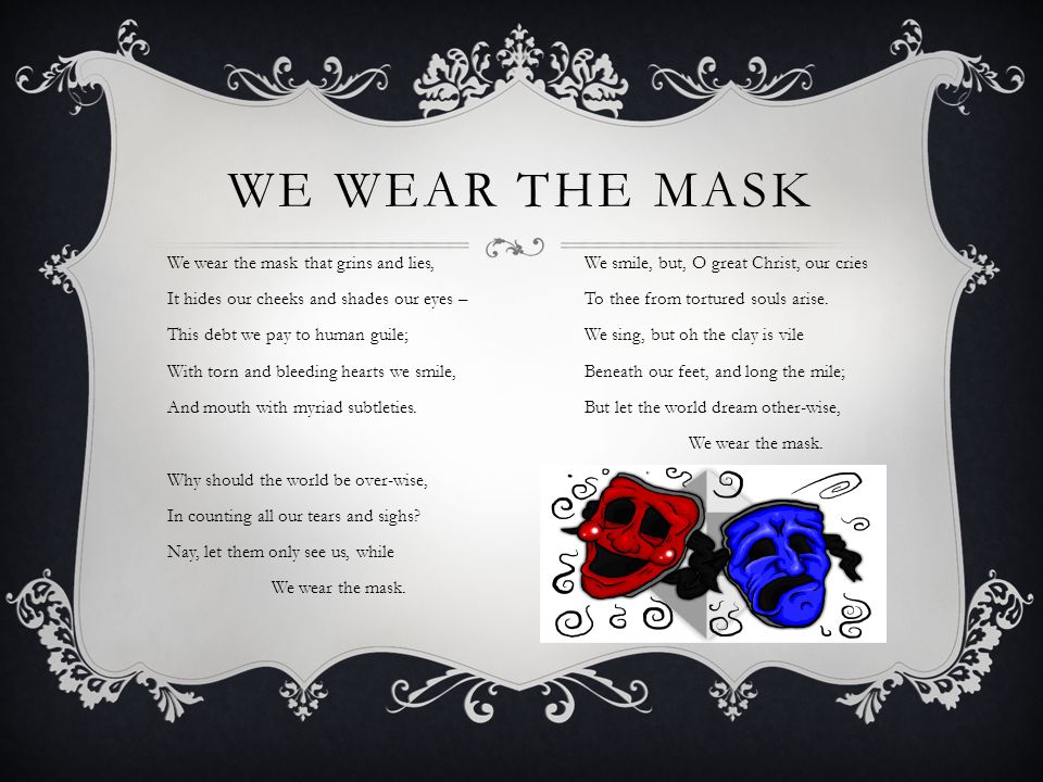 we wear the mask interpretation