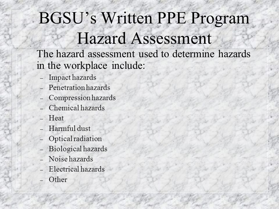 BGSU’s Written PPE Program Hazard Assessment