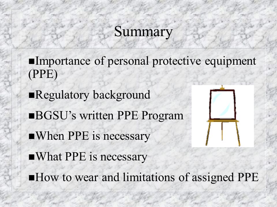 Summary Importance of personal protective equipment (PPE)