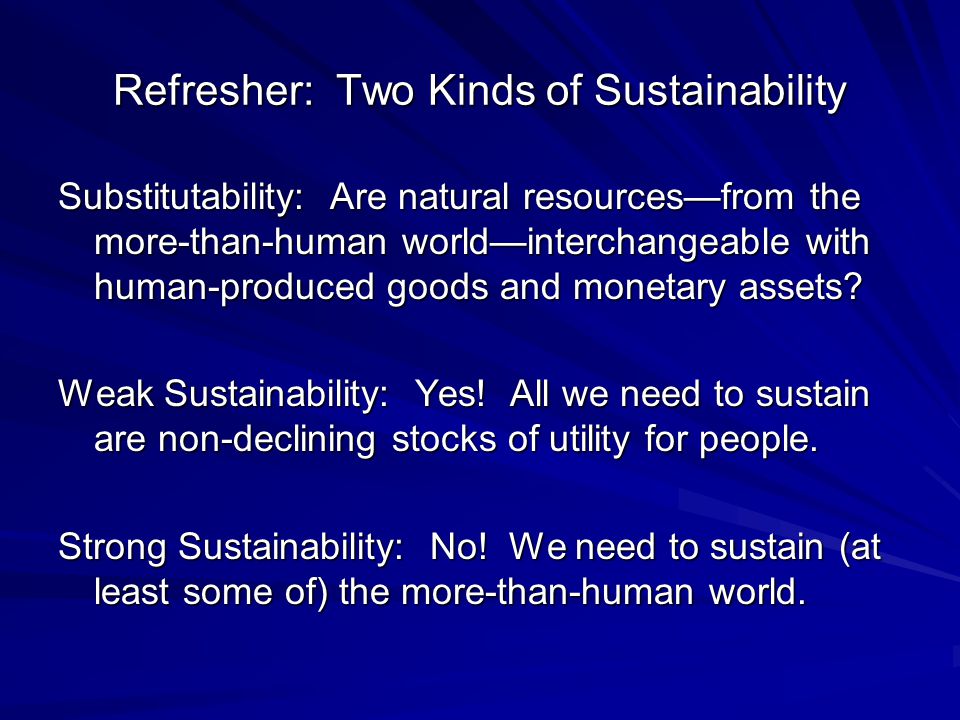 Refresher: Two Kinds of Sustainability