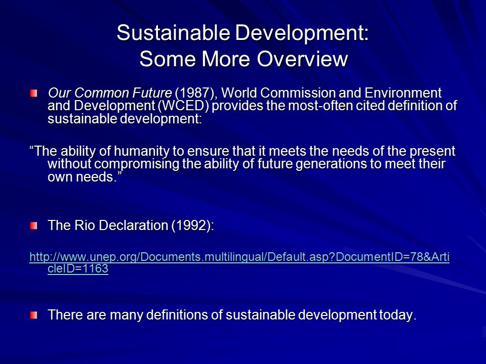 Sustainable Development: Some More Overview