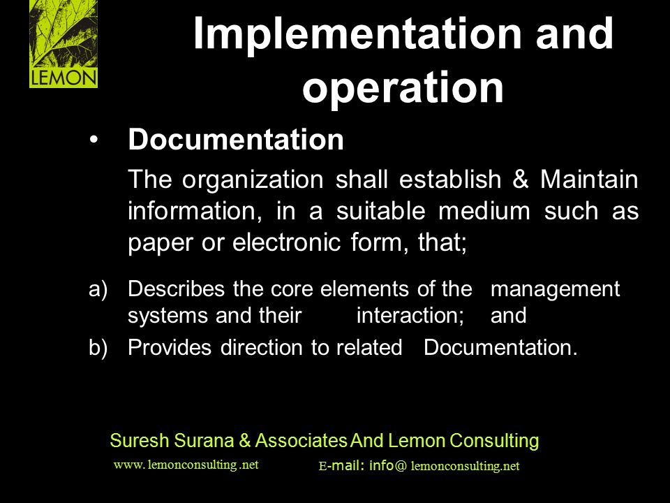 Implementation and operation