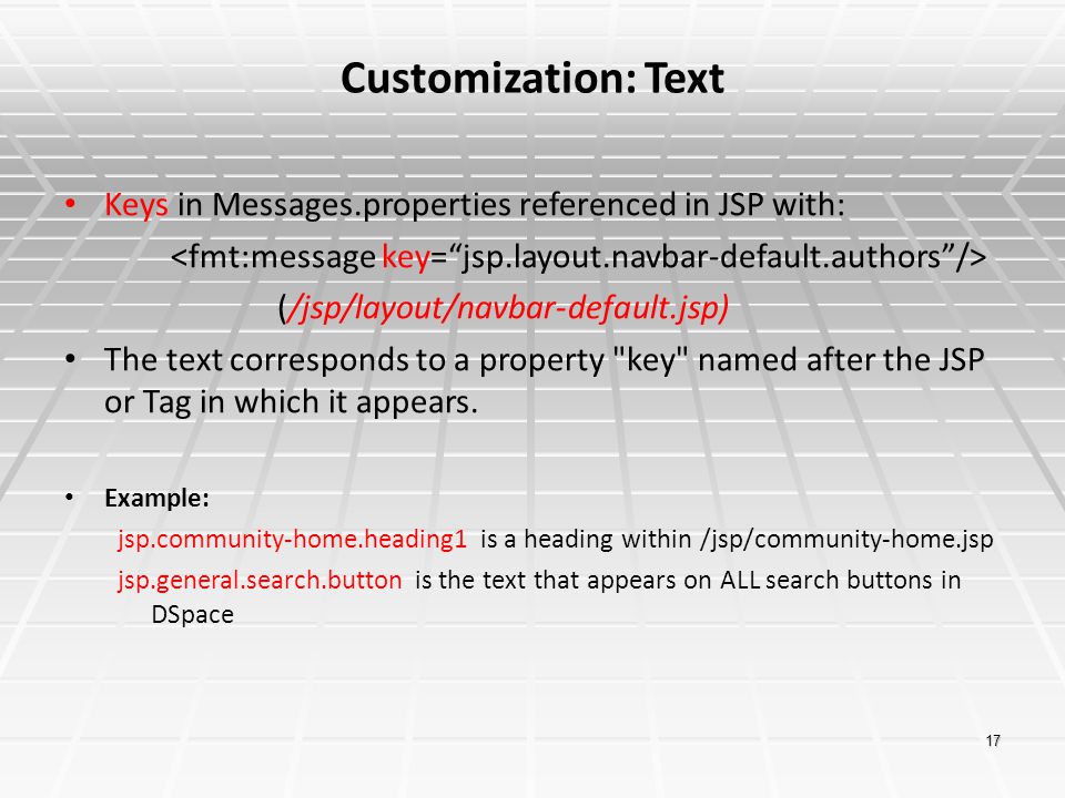 Customization: Text Keys in Messages.properties referenced in JSP with: <fmt:message key= jsp.layout.navbar-default.authors />