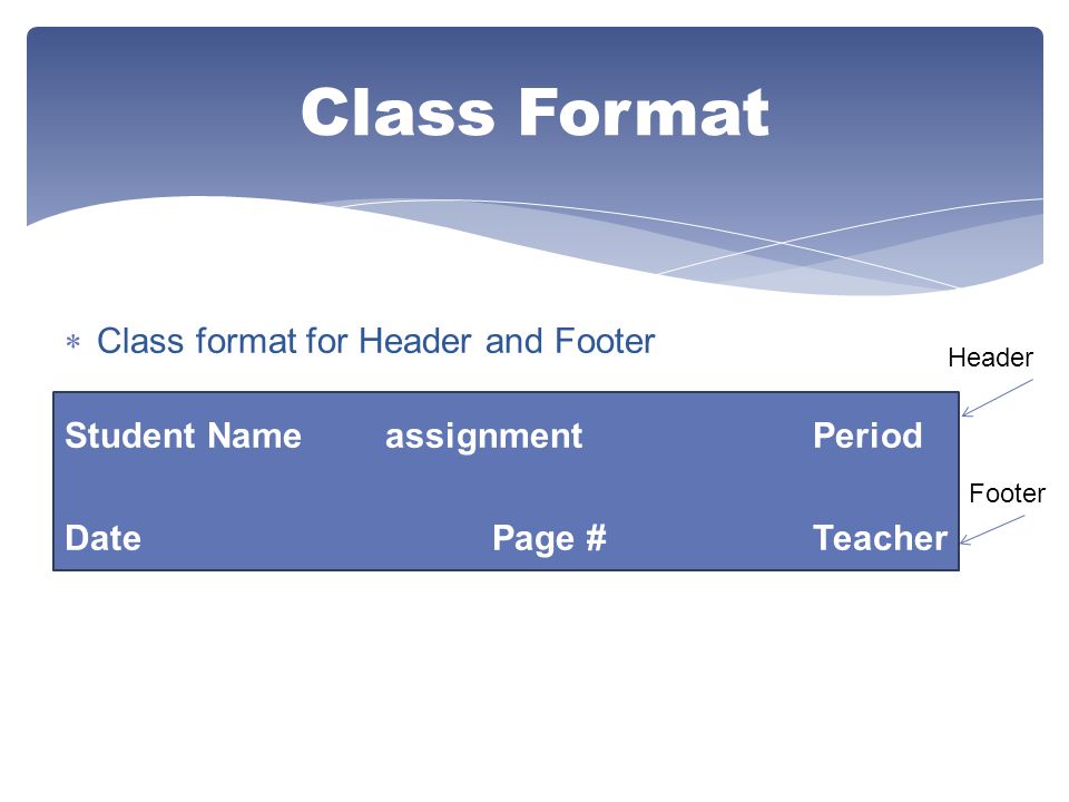 Class Format Class format for Header and Footer