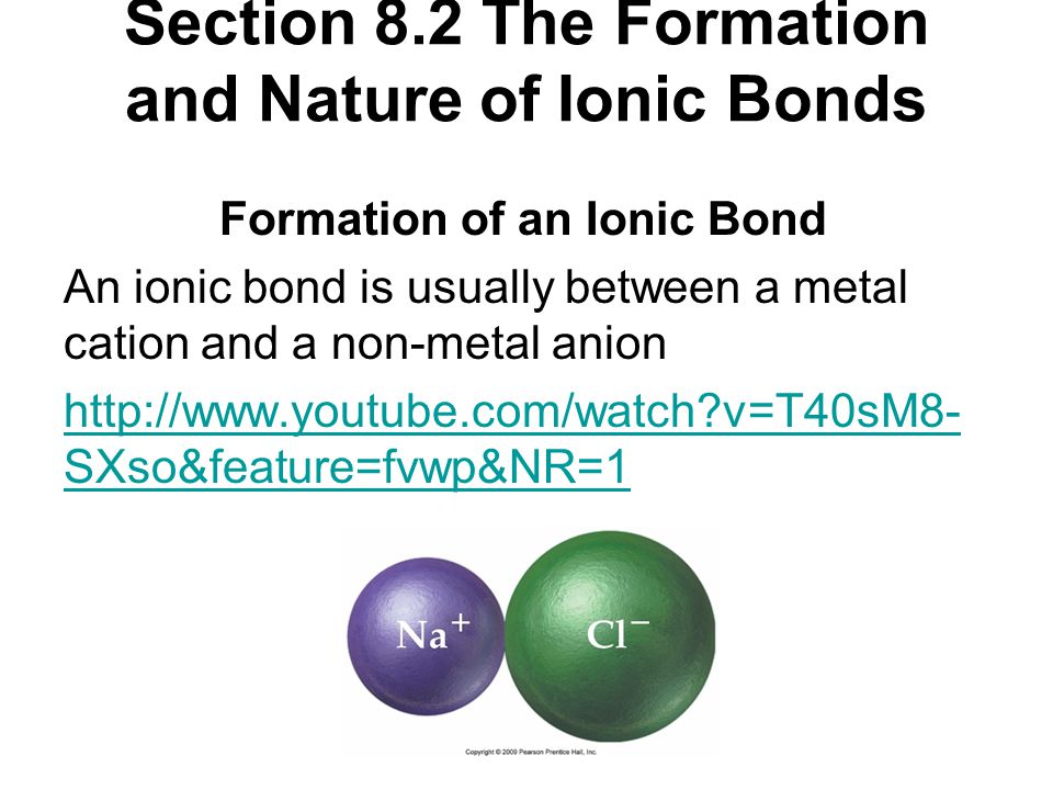 Section 8.2 The Formation and Nature of Ionic Bonds