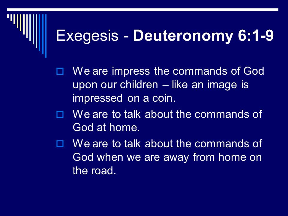 Exegesis - Deuteronomy 6:1-9