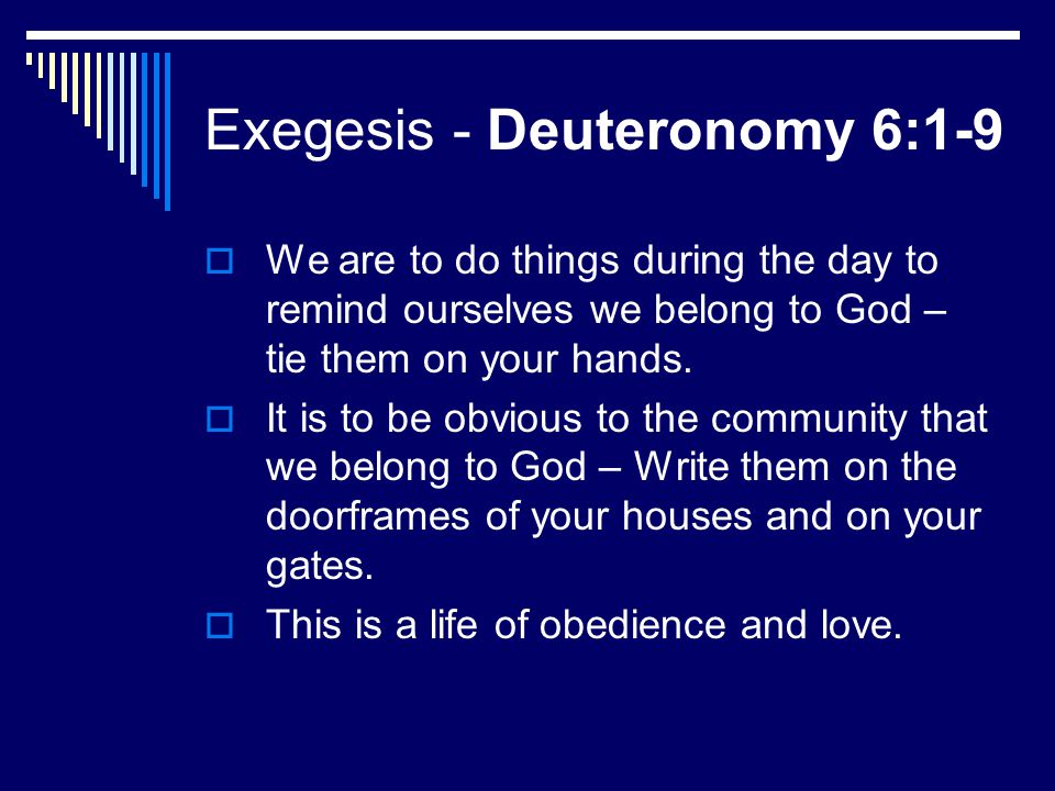 Exegesis - Deuteronomy 6:1-9
