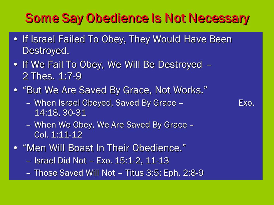 Some Say Obedience Is Not Necessary