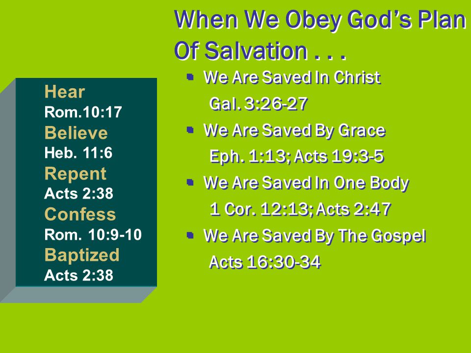 When We Obey God’s Plan Of Salvation . . .