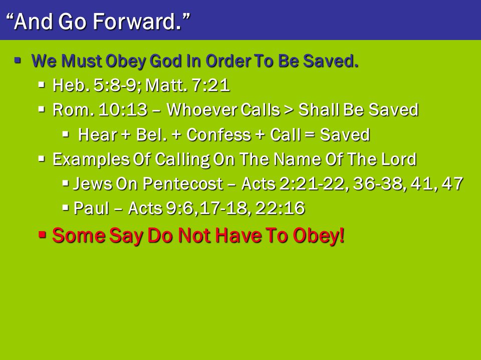And Go Forward. Some Say Do Not Have To Obey!