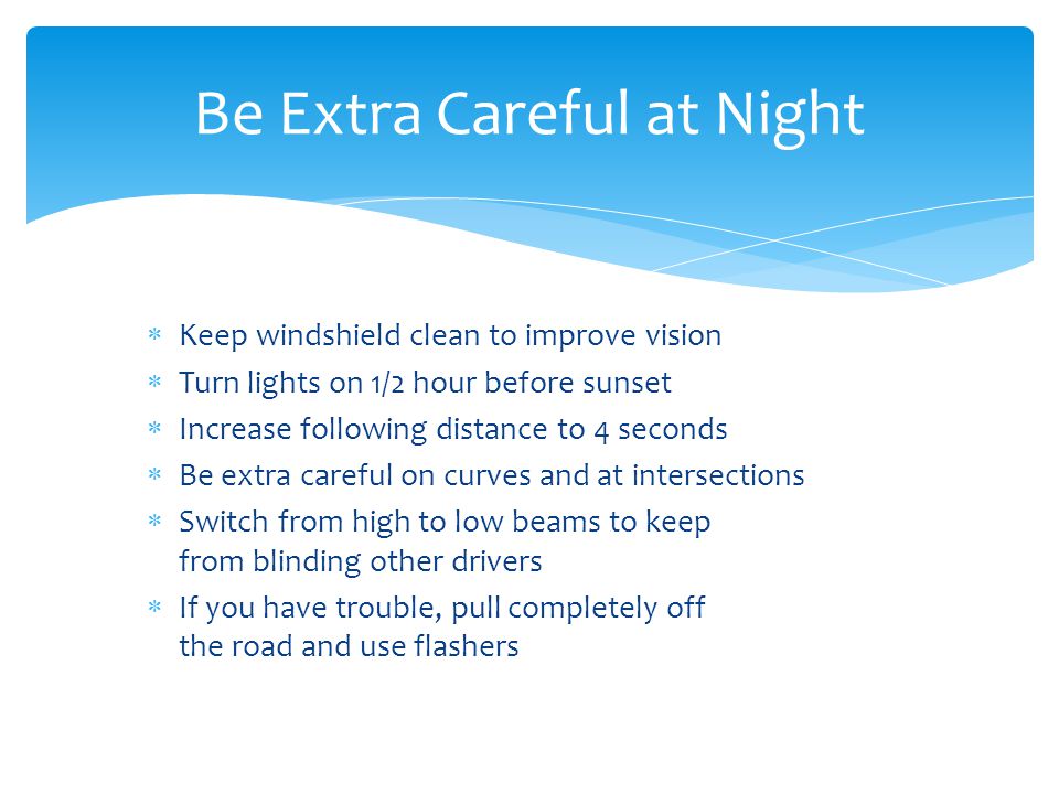Be Extra Careful at Night