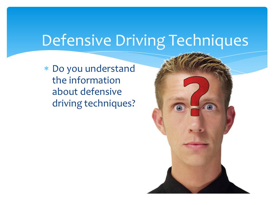 Defensive Driving Techniques
