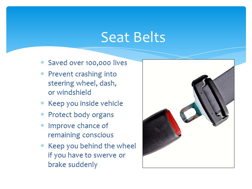 Seat Belts Saved over 100,000 lives