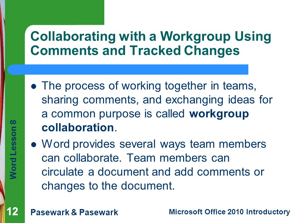 Collaborating with a Workgroup Using Comments and Tracked Changes