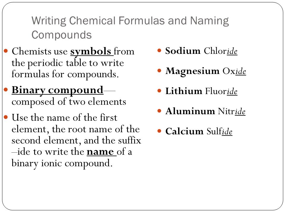 Writing Chemical Formulas and Naming Compounds