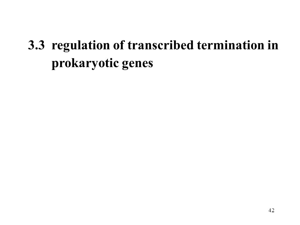3.3 regulation of transcribed termination in