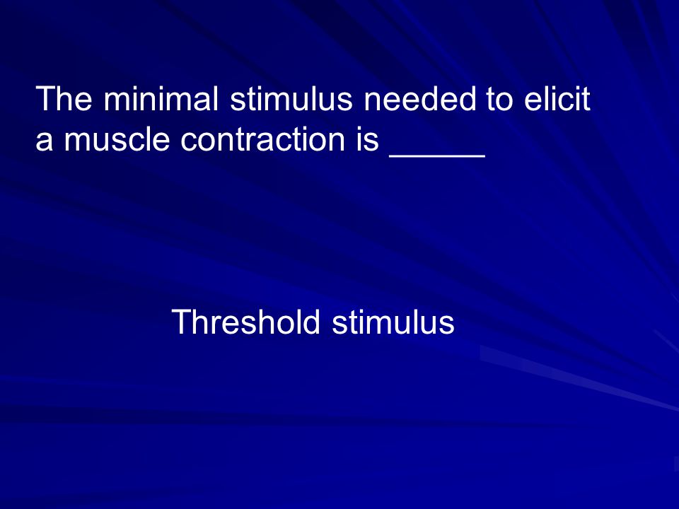 what is the minimal or threshold stimulus