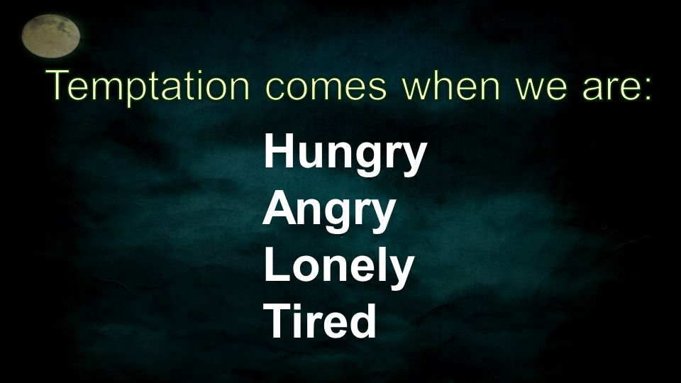 Hungry Angry Lonely Tired
