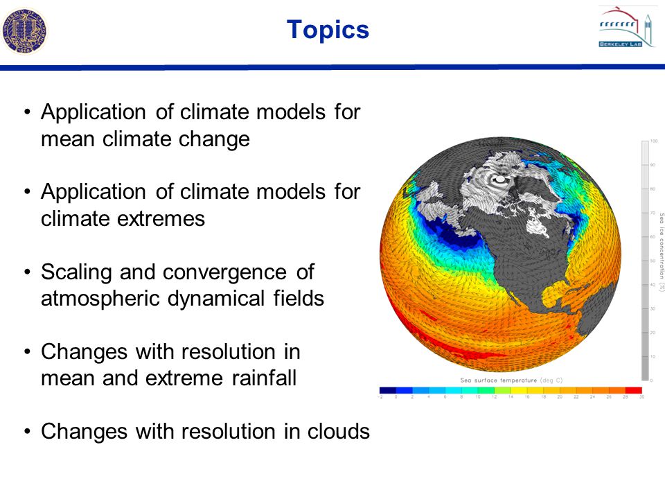 Topics Application of climate models for mean climate change