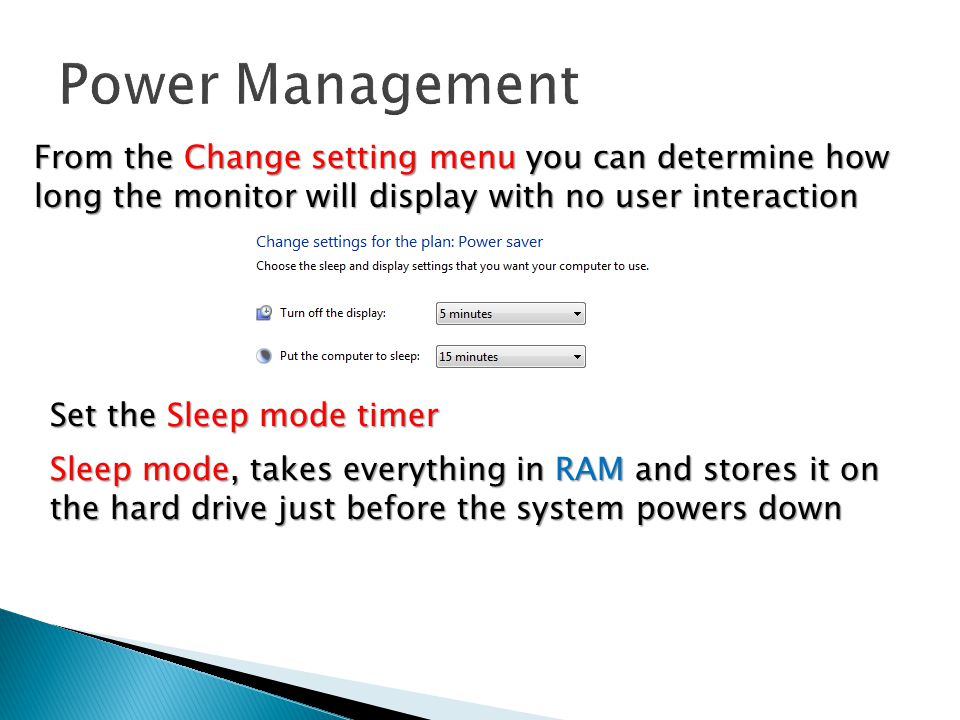 Power Management From the Change setting menu you can determine how long the monitor will display with no user interaction.