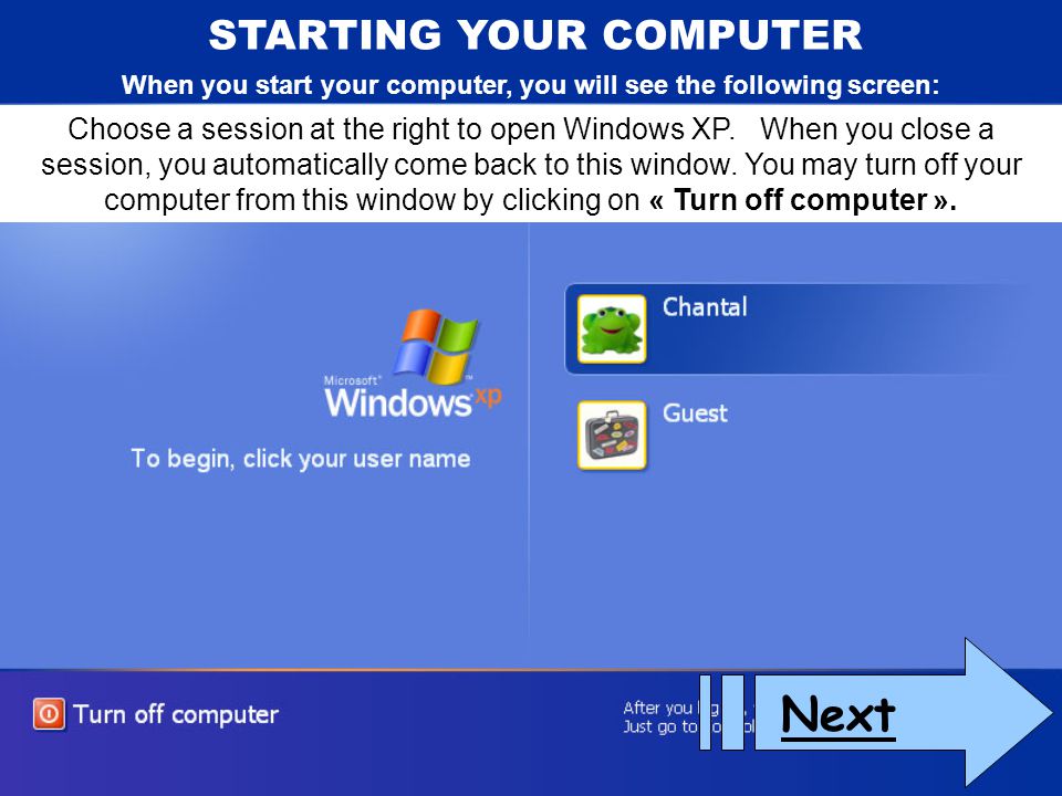 Next STARTING YOUR COMPUTER