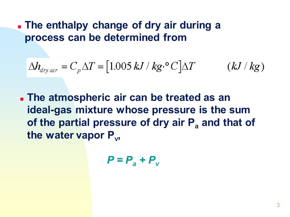 The enthalpy change of dry air during a process can be determined from