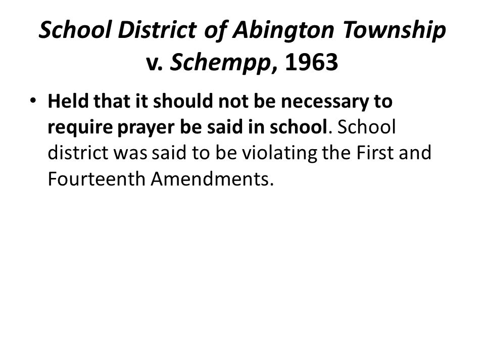 School District of Abington Township v. Schempp, 1963