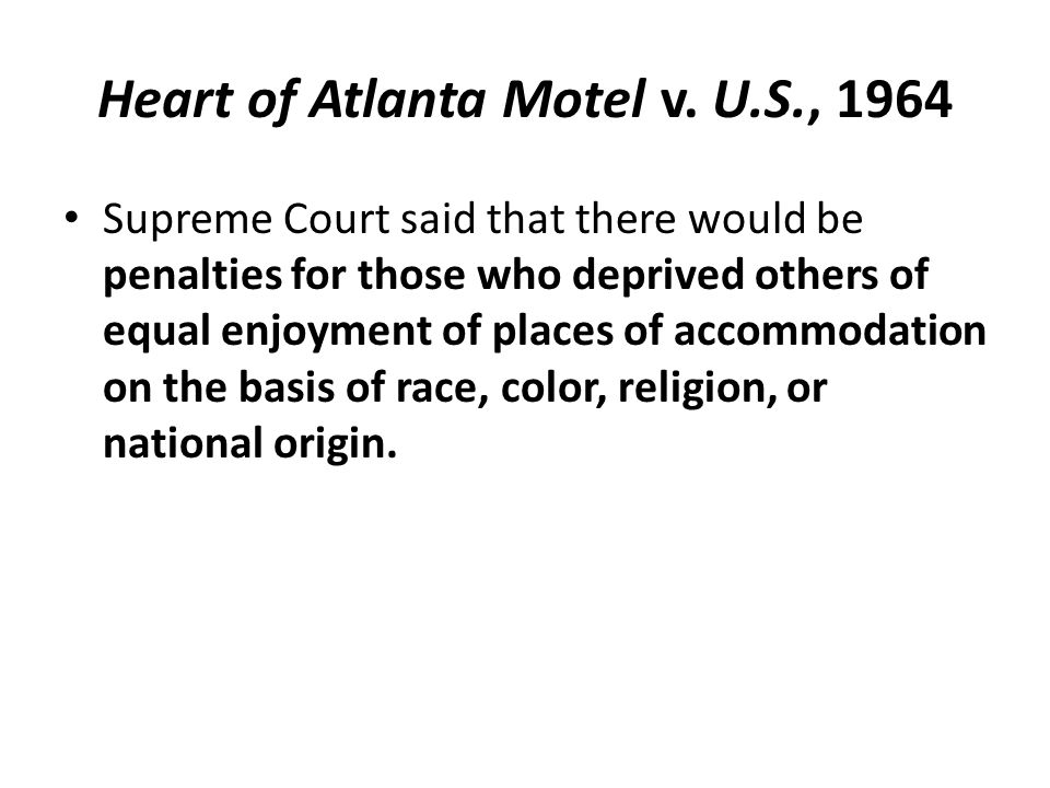 Heart of Atlanta Motel v. U.S., 1964