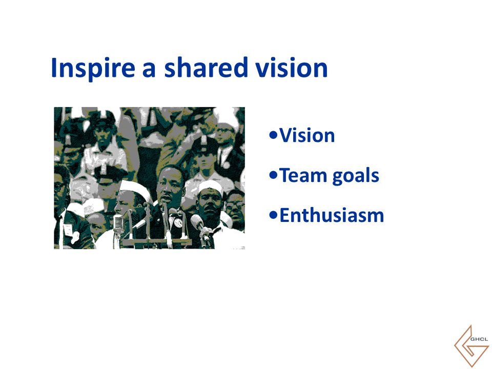 Inspire a shared vision