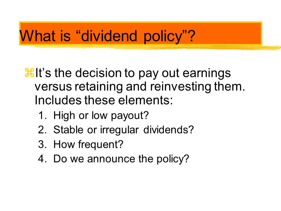 What is dividend policy
