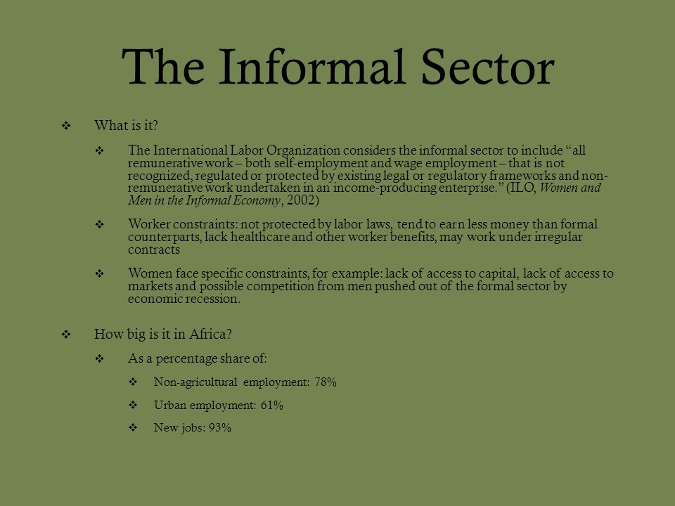 The Informal Sector What is it How big is it in Africa