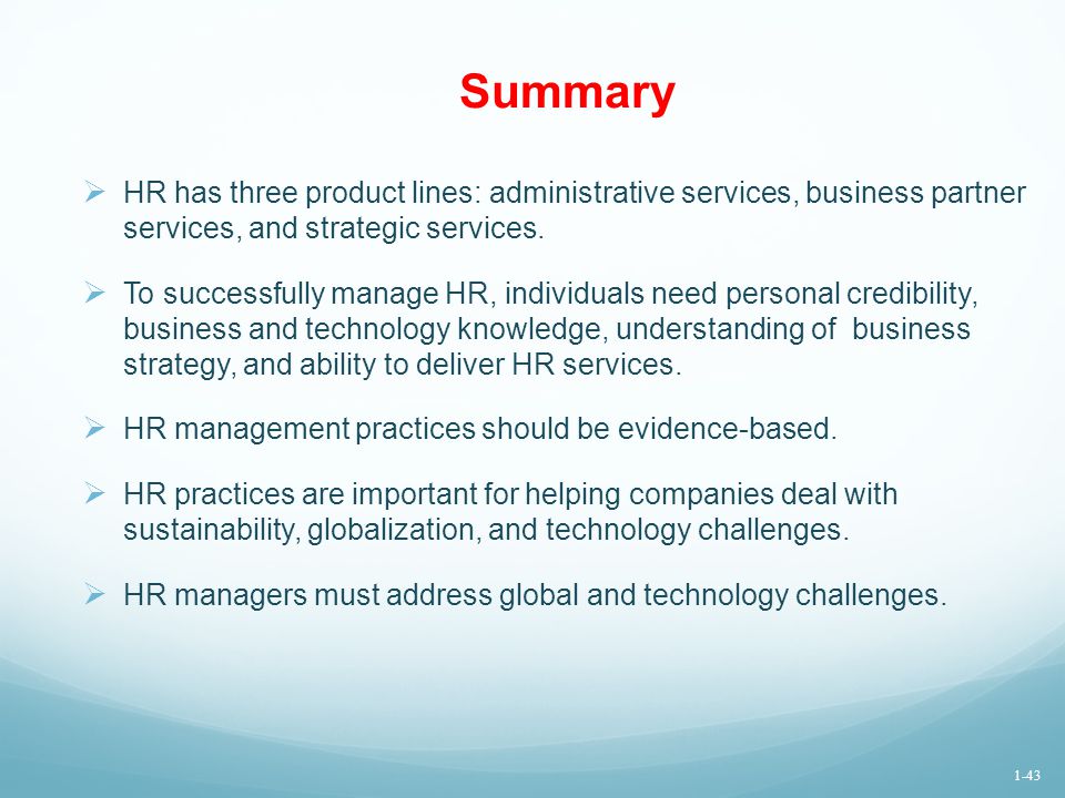 Summary HR has three product lines: administrative services, business partner services, and strategic services.