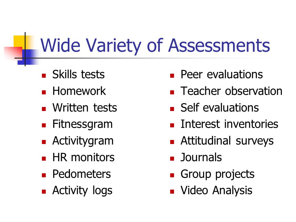 Wide Variety of Assessments