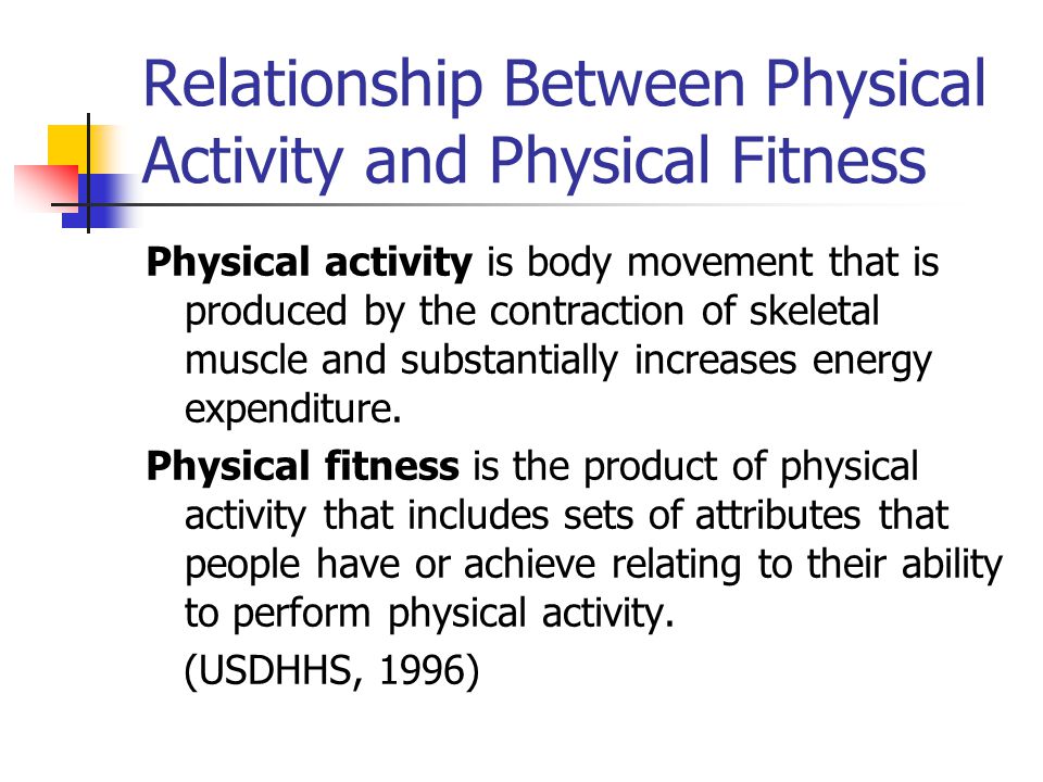 Relationship Between Physical Activity and Physical Fitness