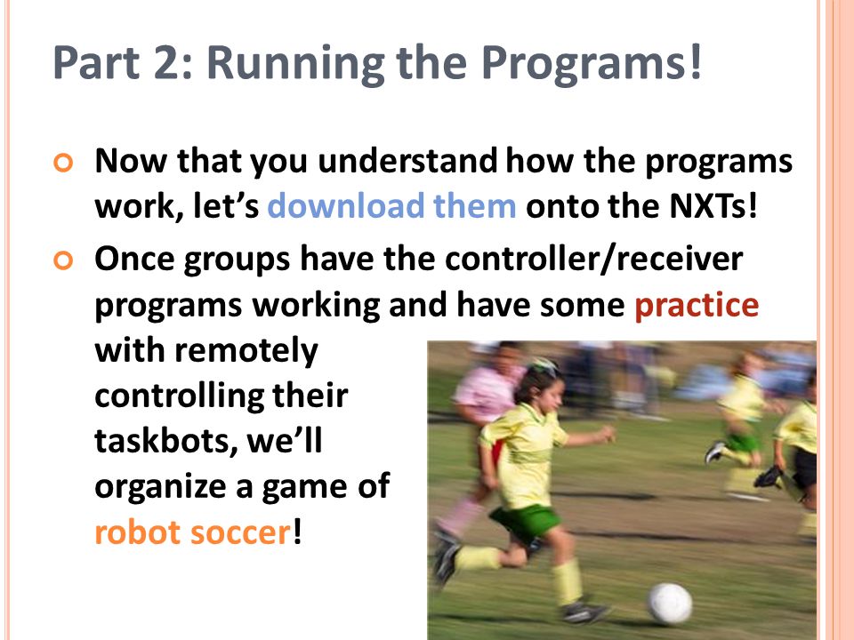 Part 2: Running the Programs!
