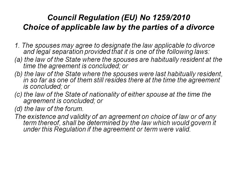 Council Regulation (EU) No 1259/2010 Choice of applicable law by the parties of a divorce