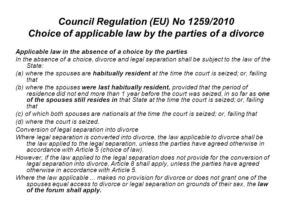 Council Regulation (EU) No 1259/2010 Choice of applicable law by the parties of a divorce