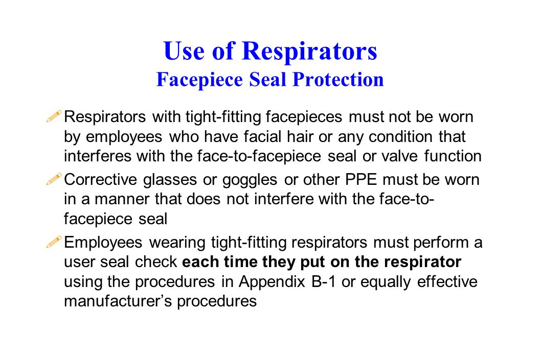 Use of Respirators Facepiece Seal Protection