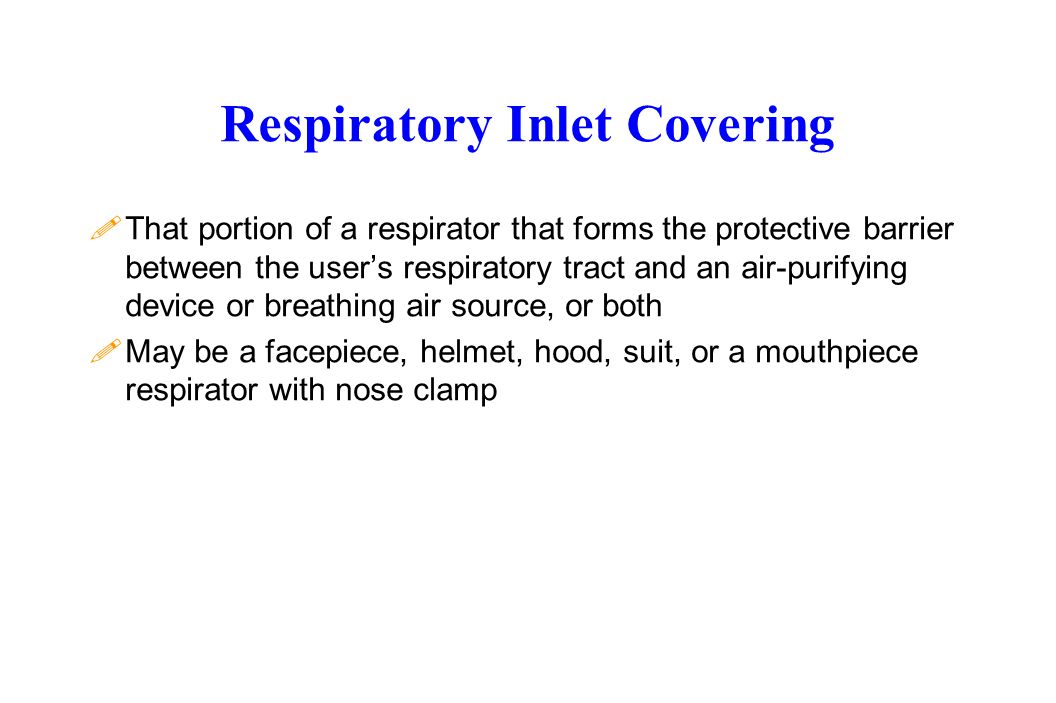 Respiratory Inlet Covering