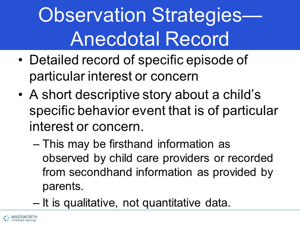 Observation Strategies— Anecdotal Record