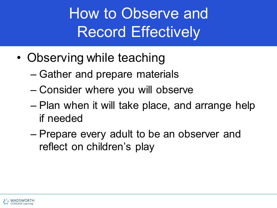 How to Observe and Record Effectively