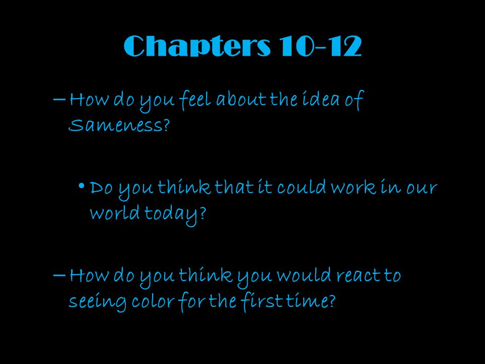 Chapters How do you feel about the idea of Sameness